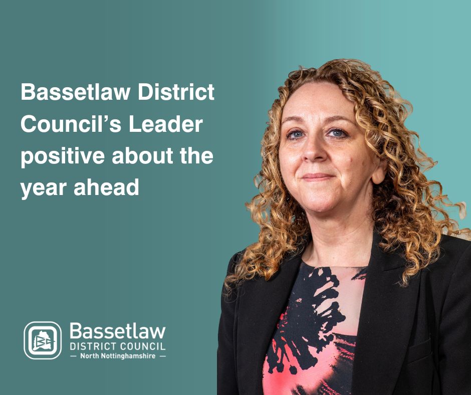 Bassetlaw District Council’s Leader positive about the year ahead